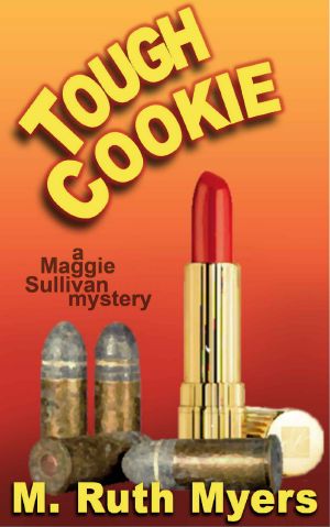 [Maggie Sullivan Mystery 02] • Tough Cookie